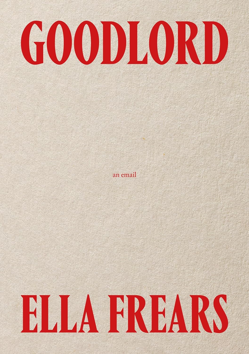 Goodlord: An Email by Ella Frears