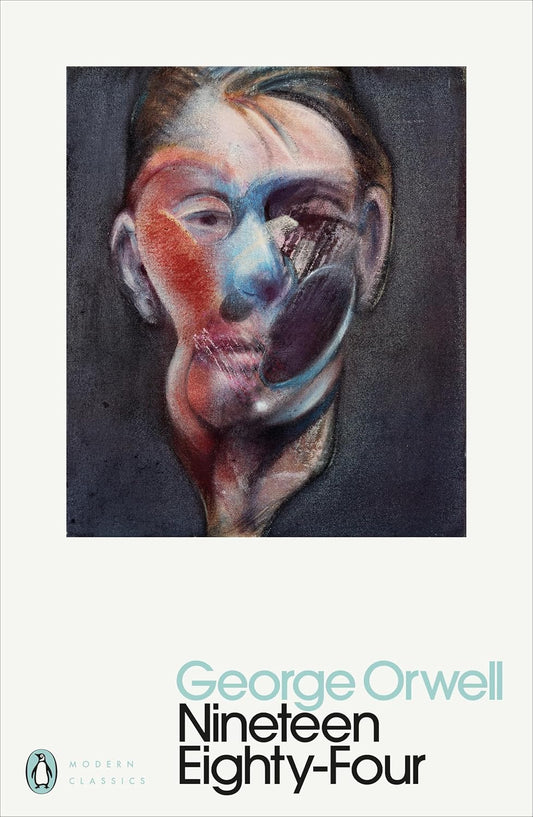 Nineteen-Eighty-Four by George Orwell