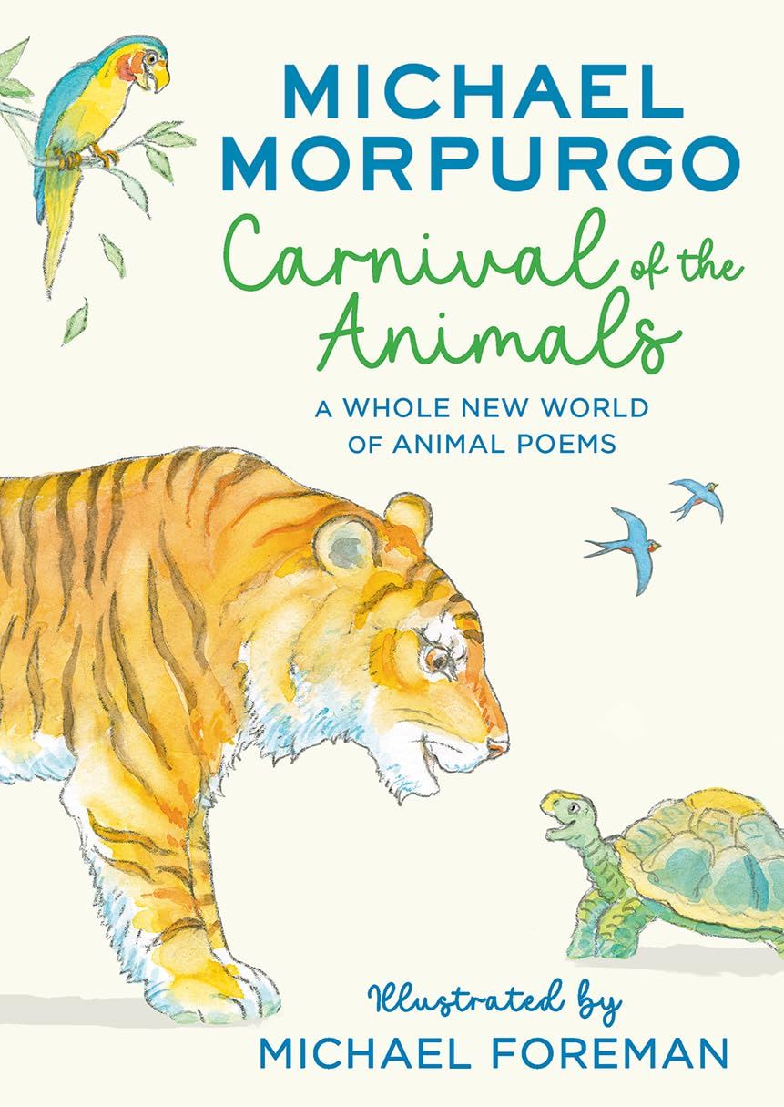 Carnival of Animals (Animal Poems) by Michael Morpurgo