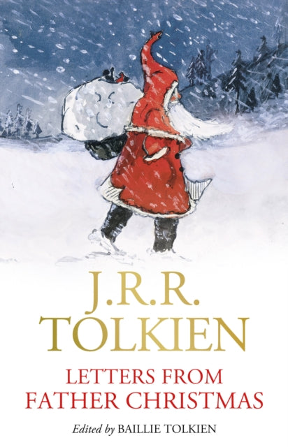 Letters from Father Christmas by J.R.R. Tolkien