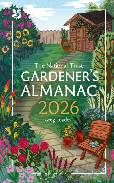 Gardener’s Almanac 2026 by Greg Loades (Author) , National Trust Books
