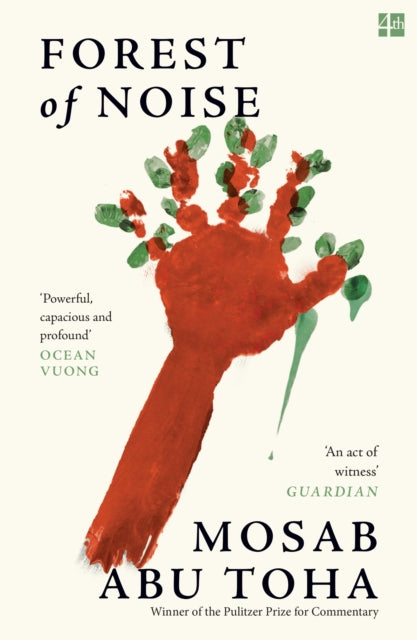 Forest of Noise by Mosab Abu Toha
