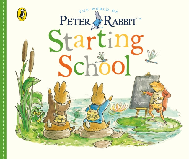 Peter Rabbit Tales: Starting School by Beatrix Potter