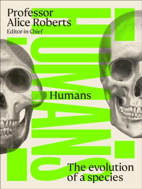 Humans : The Evolution of a Species by DK