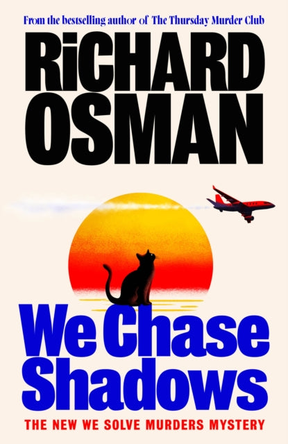 We Chase Shadows by Richard Osman