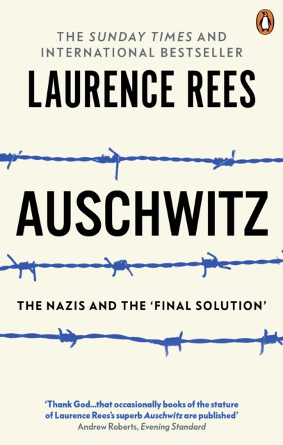 Auschwitz by Laurence Rees