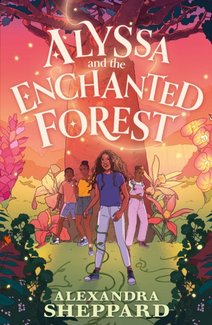 Alyssa and the Enchanted Forest by Alexandra Sheppard