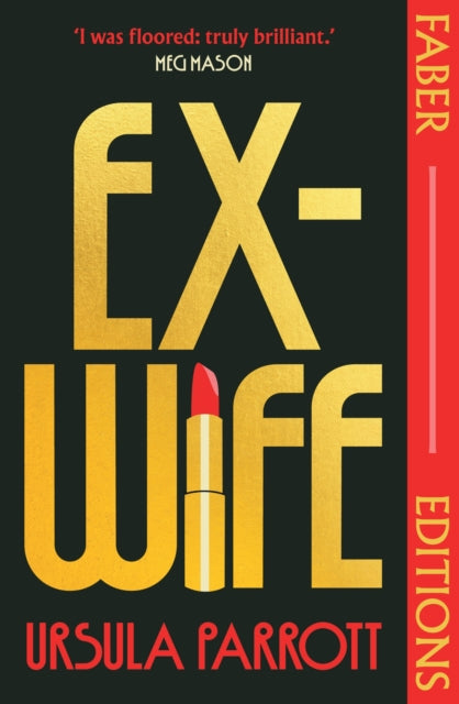 Ex-Wife by Ursula Parrott