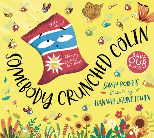 Somebody Crunched Colin by Sarah Roberts