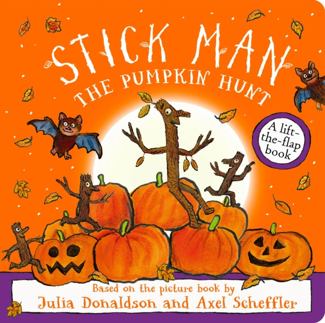 Stick Man - The Pumpkin Hunt by Julia Donaldson