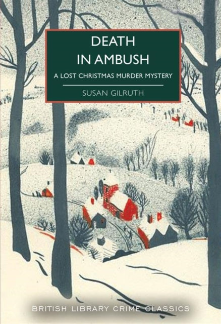 Death in Ambush : A Lost Christmas Murder Mystery by Susan Gilruth
