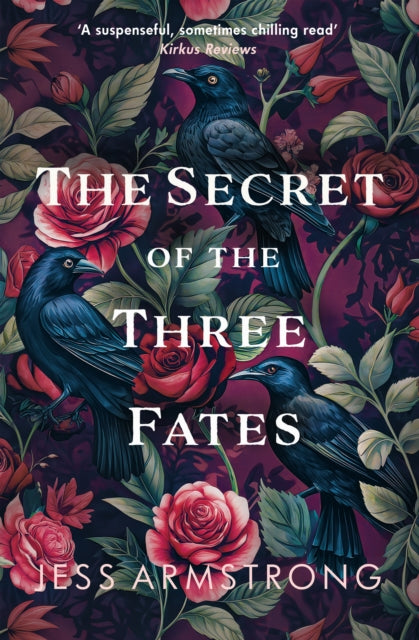 The Secret of the Three Fates : A gripping murder mystery with an evocative Scottish backdrop by Jess Armstrong
