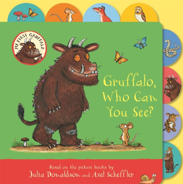 Gruffalo, Who Can You See? by Julia Donaldson