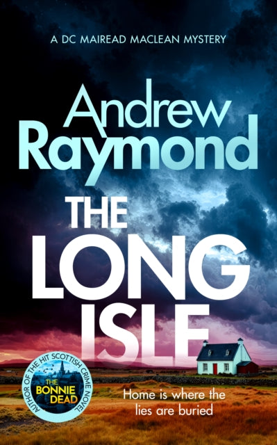 The Long Isle : A DC Mairead Maclean Mystery by Andrew Raymond