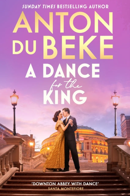 A Dance for the King by Anton Du Beke