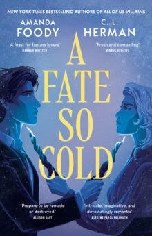 A Fate So Cold by Amanda Foody and C.L. Herman