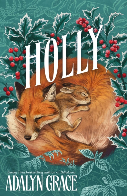 Holly : A Belladonna Novella by Adalyn Grace
