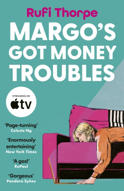 Margo's Got Money Troubles by Rufi Thorpe