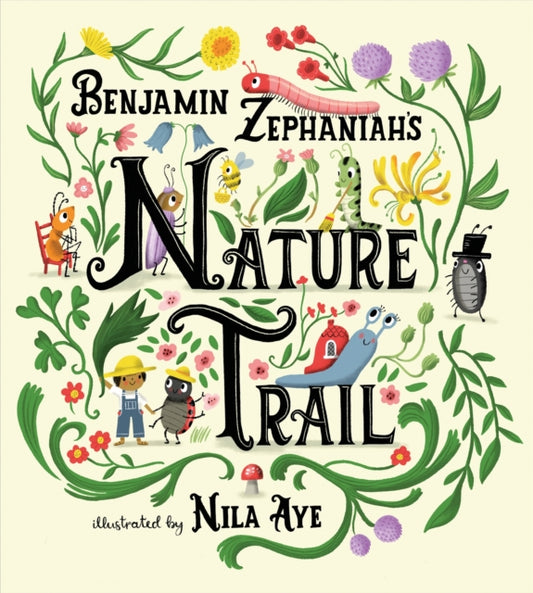 Nature Trail : A joyful rhyming celebration of the natural wonders on our doorstep by Benjamin Zephaniah