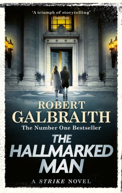 The Hallmarked Man : Cormoran Strike Book 8 by Robert Galbraith