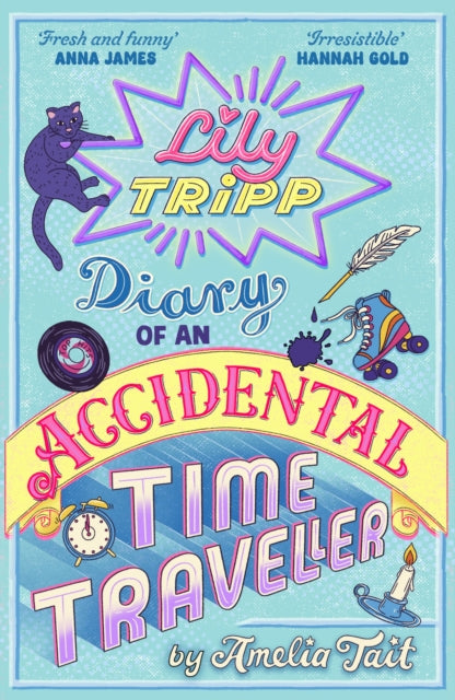 Lily Tripp: Diary of an Accidental Time Traveller by Amelia Tait