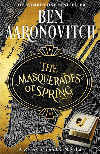The Masquerades of Spring : The Brand New Rivers of London Novella by Ben Aaronovitch