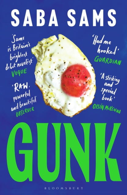 Gunk : ‘One of the year's standout books’ SUNDAY TIMES by Saba Sams