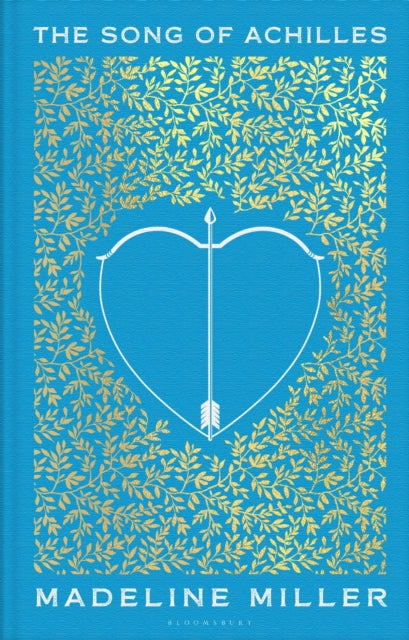 The Song of Achilles : The 10th Anniversary edition by Madeline Miller