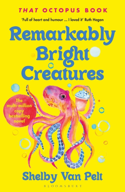 Remarkably Bright Creatures : ‘That Octopus Book’, by Shelby Van Pelt