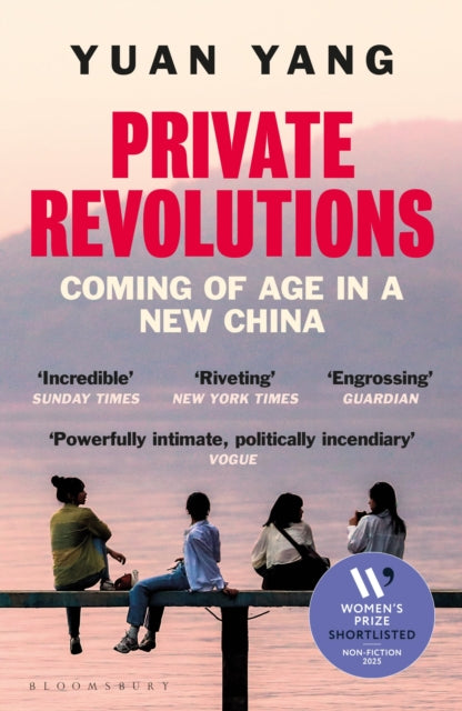 Private Revolutions : Coming of Age in a New China by Yuan Yang