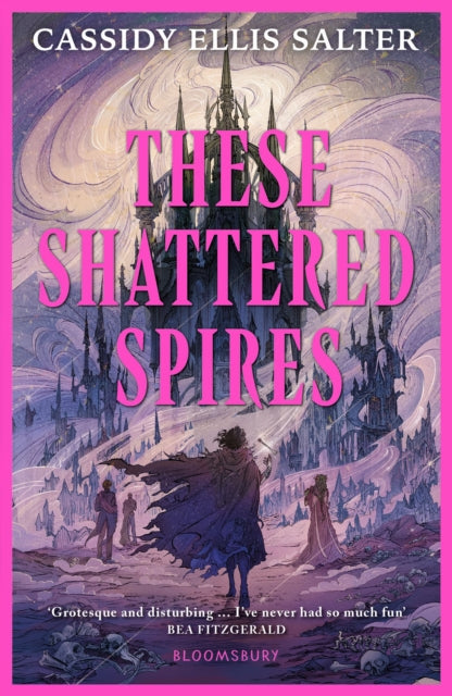 These Shattered Spires by Cassidy Ellis Salter