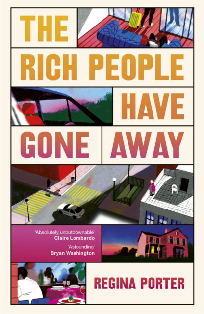 The Rich People Have Gone Away by Regina Porter