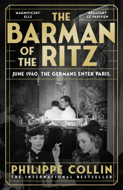 The Barman of the Ritz by Philippe Collin