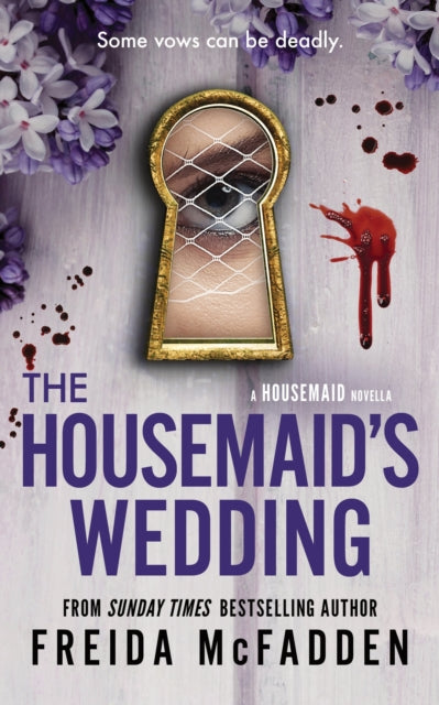 The Housemaid's Wedding : A Short Story in the Globally Acclaimed Housemaid Series by Freida McFadden