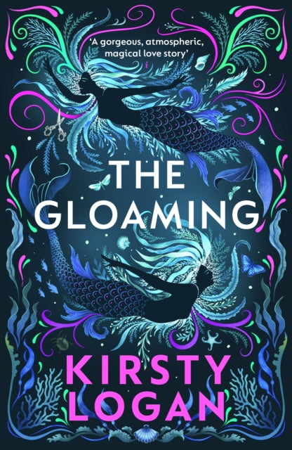 The Gloaming by Kirsty Logan