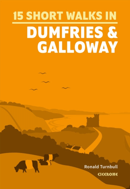 15 Short Walks in Dumfries and Galloway by Ronald Turnbull
