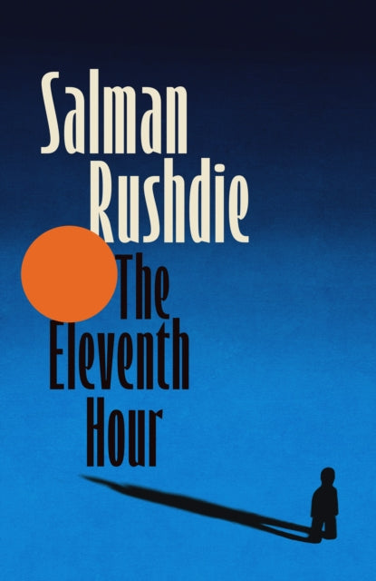 **Pre-Order Now** The Eleventh Hour by Salman Rushdie