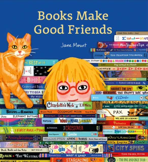 Books Make Good Friends : A Bibliophile Book by Jane Mount