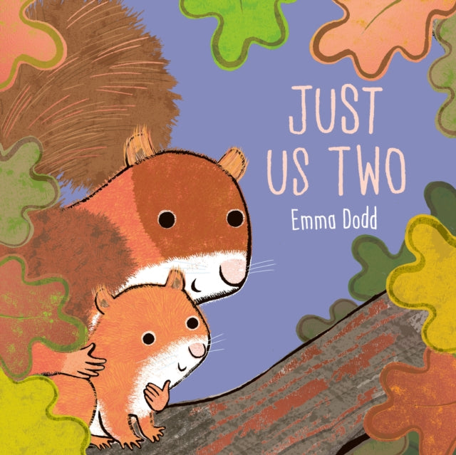 Just Us Two : A terrific tale with foiled pages! by Emma Dodd