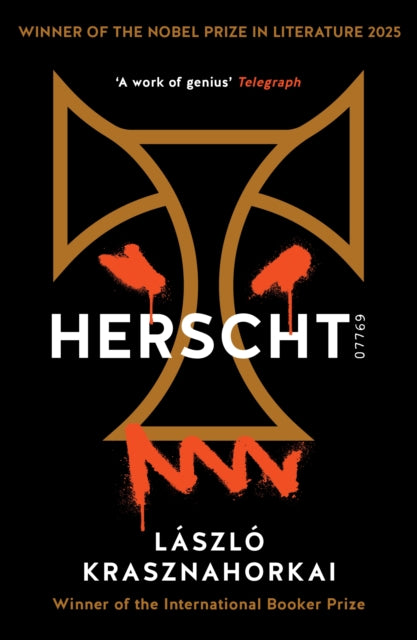 Herscht 07769 : Winner of the Nobel Prize in Literature 2025 by Laszlo Krasznahorkai
