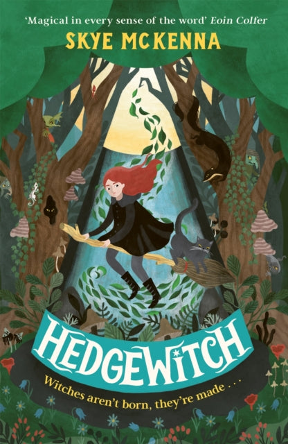 Hedgewitch : Book 1: The enchanting series brimming with mystery and magic by Skye McKenna