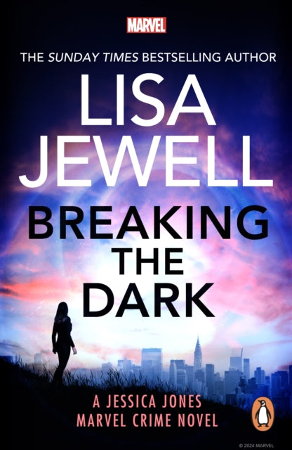 Breaking the Dark : A Jessica Jones Marvel Crime Novel by Lisa Jewell