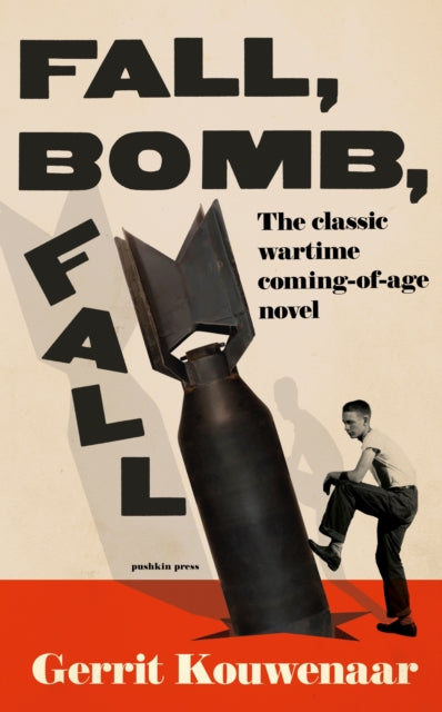 Fall, Bomb, Fall by Gerrit Kouwenaar