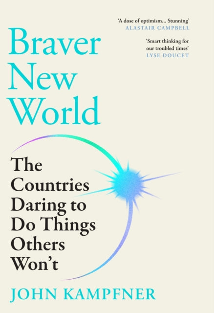 Braver New World by John Kampfner