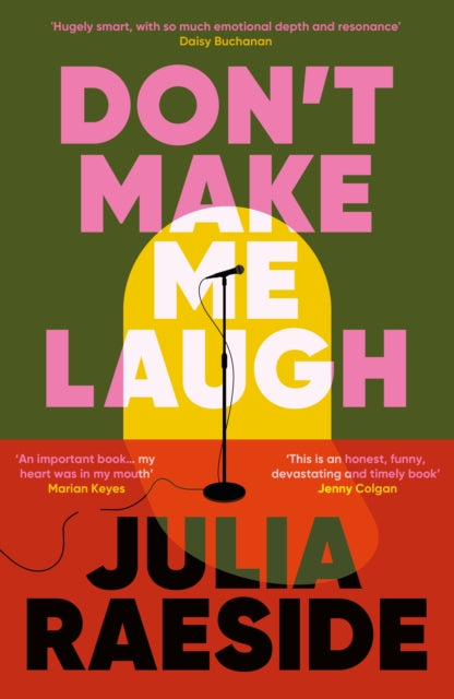 Don't Make Me Laugh by Julia Raeside