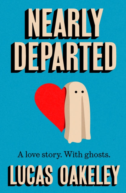 Nearly Departed by Lucas Oakeley