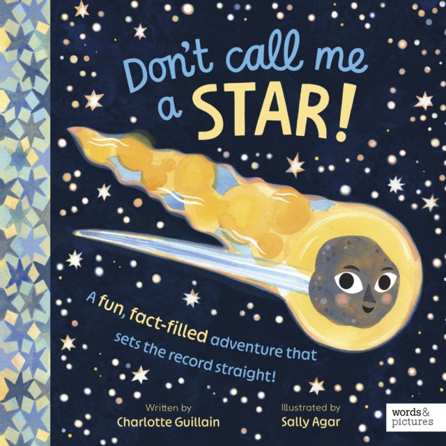 Don't Call Me a Star! : A fun, fact-filled adventure that sets the record straight! by Charlotte Guillain