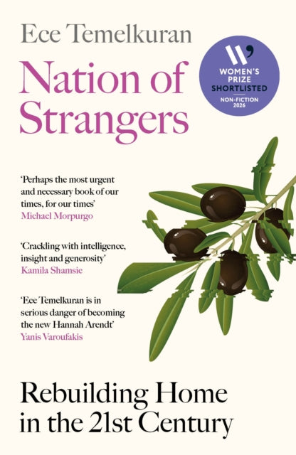 Nation of Strangers : Rebuilding Home in the 21st Century by Ece Temelkuran