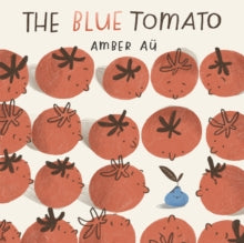 The Blue Tomato by Amber Au