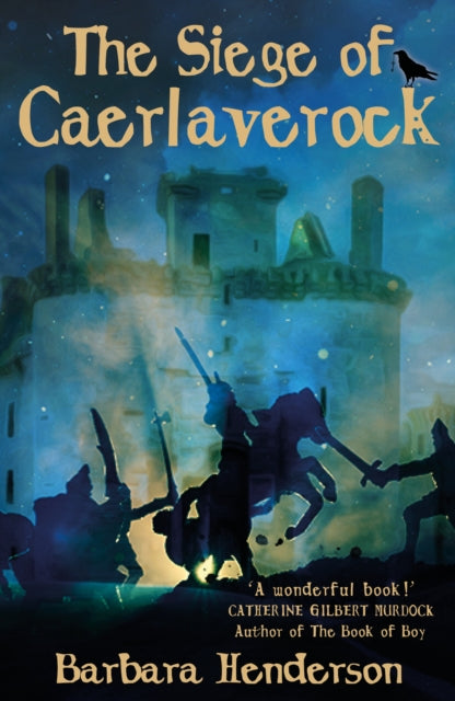 The Siege of Caerlaverock by Barbara Henderson